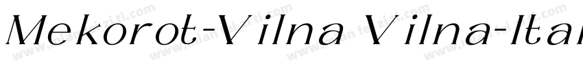 Mekorot-Vilna Vilna-Italic字体转换